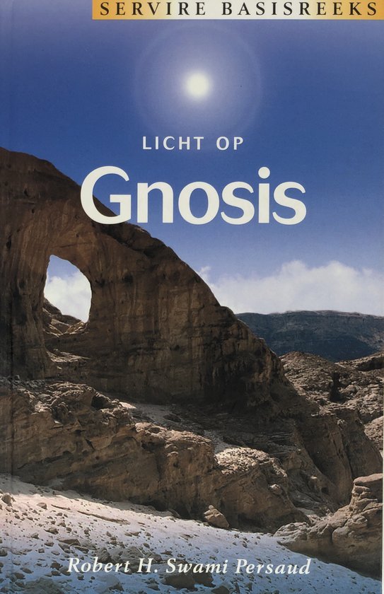 Licht op Gnosis door Robert Persaud